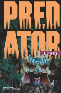 Predator. Łowcy. Tom 1