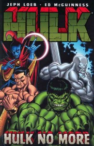 HULK TP VOL 03 HULK NO MORE