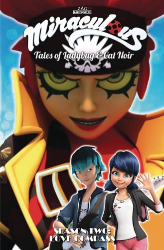MIRACULOUS TALES OF LADYBUG AND CAT NOIR S2 LOVE COMPASS TP (9781632294593)