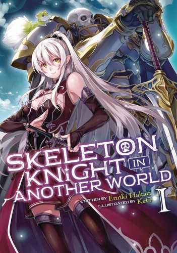 SKELETON KNIGHT IN ANOTHER WORLD LIGHT NOVEL 01 (9781642750645)