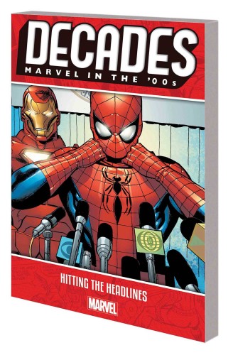DECADES MARVEL IN 00S TP HITTING HEADLINES (9781302917913)