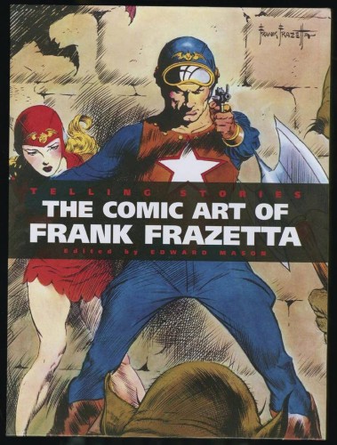 TELLING STORIES CLASSIC COMIC ART OF FRANK FRAZETTA DLX HC (9781599290201)