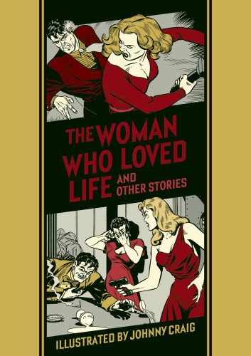 EC JOHNNY CRAIG WOMAN WHO LOVED LIFE HC (9781683962014)