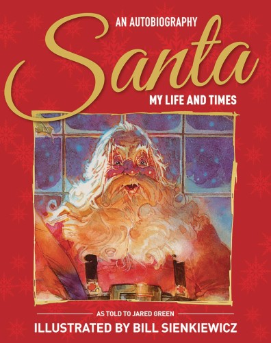 SANTA MY LIFE & TIMES ILLUS AUTHOBIOGRAPHY HC (9781787732223)