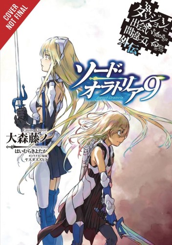 IS WRONG PICK GIRLS DUNGEON SWORD ORATORIA NOVEL SC VOL 09 (9781975327811)