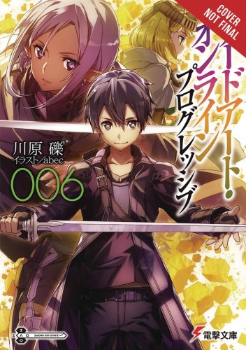 SWORD ART ONLINE NOVEL PROGRESSIVE 06 (9781975383336)