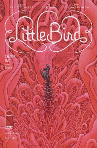 LITTLE BIRD #5 (OF 5)