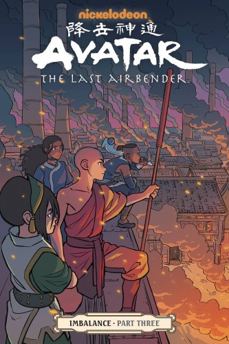 AVATAR THE LAST AIRBENDER IMBALANCE PART THREE TP (9781506708133)