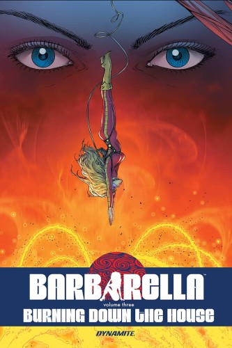 BARBARELLA TP VOL 03 BURNING DOWN HOUSE (9781524111915)