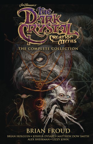 JIM HENSON DARK CRYSTAL CREATION MYTHS COMPLETE HC (9781684154449)