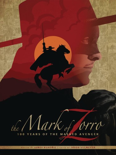 MARK OF ZORRO 100 YRS OF MASKED AVENGER ART HC (9781945205194)