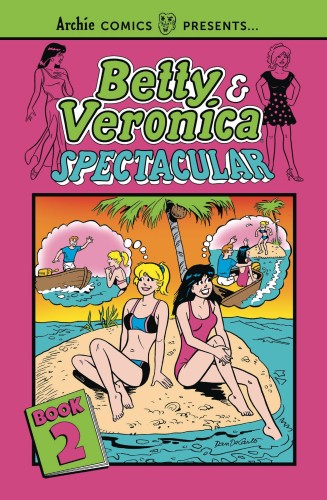 BETTY & VERONICA SPECTACULAR TP VOL 02 (9781682558256)