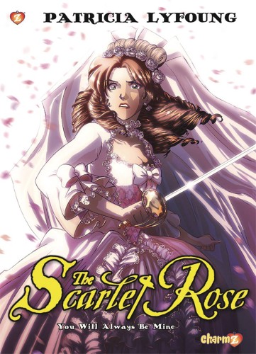 SCARLET ROSE GN VOL 04 YOU WILL ALWAYS BE MINE (9781545801611)