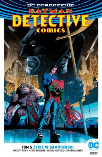 DC Odrodzenie - Batman Detective Comics tom 5 Życie w samotności (9788328141551)
