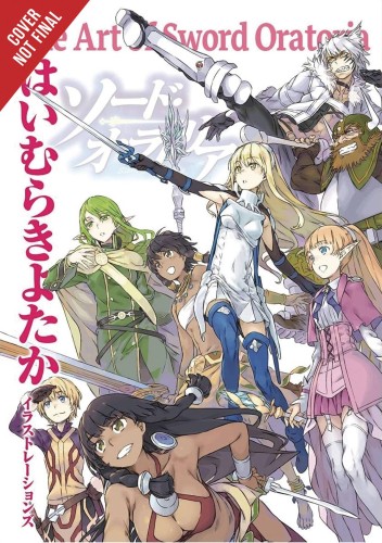 ART OF SWORD ORATORIA SC WRONG TO PICK UP GIRLS DUNGEON (9781975385576)