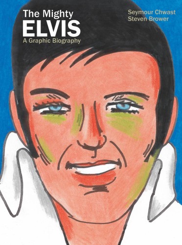 MIGHTY ELVIS A GRAPHIC BIOGRAPHY HC GN (9781684055609)