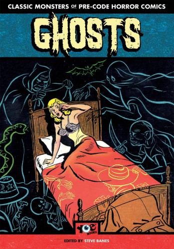 GHOSTS CLASSIC MONSTERS OF PRE-CODE HORROR COMICS TP (9781684055494)