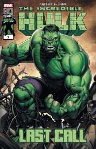 INCREDIBLE HULK LAST CALL #1