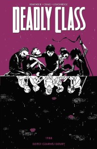 Deadly Class Tom 2 - Dzieci czarnej dziury
