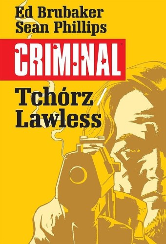 Criminal Tom 1 Tchórz/Lawless (9788365938435)