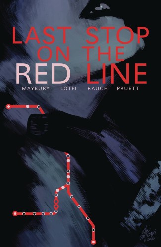 LAST STOP ON THE RED LINE TP (9781506713397)