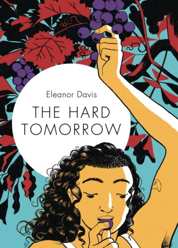 HARD TOMORROW HC (9781770463738)