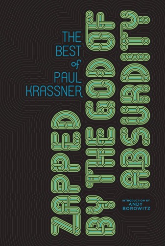 ZAPPED BY GOD OF ABSURDITY HC BEST PAUL KRASSNER (9781683961840)