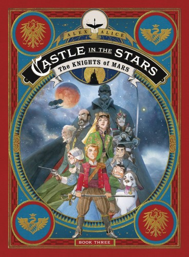 CASTLE IN THE STARS HC GN VOL 03 KNIGHTS OF MARS (9781250206800)