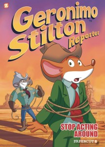 GERONIMO STILTON REPORTER HC GN VOL 03 STOP ACTING AROUND