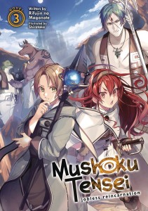 MUSHOKU TENSEI JOBLESS REINCARNATION LIGHT NOVEL SC VOL 03