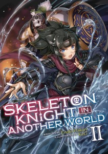 SKELETON KNIGHT IN ANOTHER WORLD LIGHT NOVEL 03