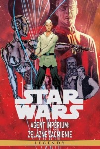 Star Wars Legendy - Agent Imperium - Żelazne zaćmienie	