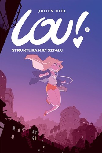 Lou! tom 3 Struktura kryształu (9788328166967)