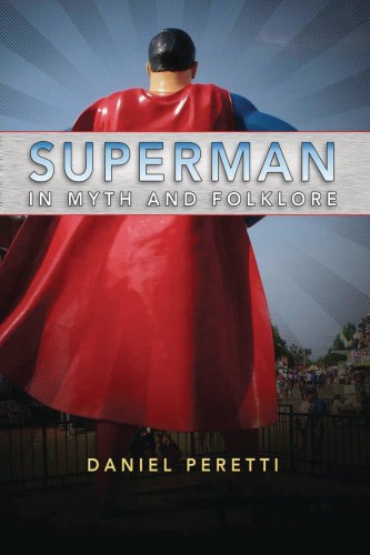 SUPERMAN IN MYTH AND FOLKLORE SC (9781496826312)