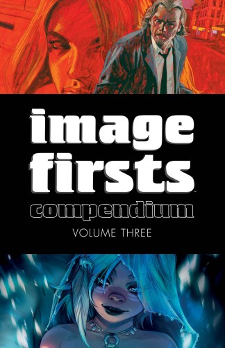 IMAGE FIRSTS COMPENDIUM TP VOL 03 (9781534315426)
