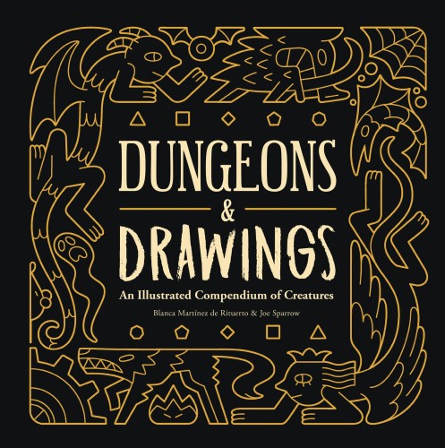 DUNGEONS & DRAWINGS ILLUS COMPENDIUM OF CREATURES HC (9781524852016)