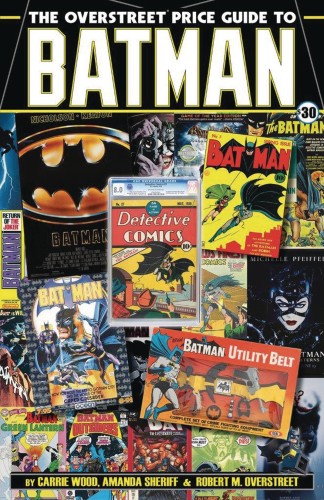 OVERSTREET PRICE GUIDE TO BATMAN SC (9781603602310)