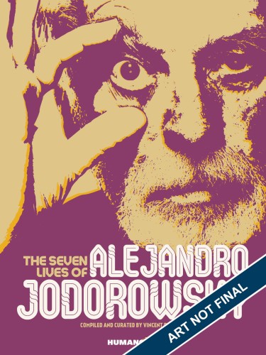 SEVEN LIVES OF ALEJANDRO JODOROWSKY HC (9781643375946)