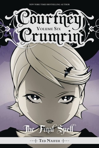 COURTNEY CRUMRIN TP VOL 06 THE FINAL SPELL (9781620106839)