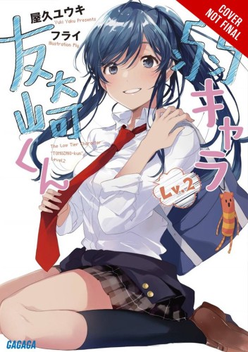BOTTOM-TIER CHARACTER TOMOZAKI LIGHT NOVEL SC VOL 02 (9781975384586)