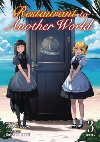 RESTAURANT TO ANOTHER WORLD LIGHT NOVEL 03 (9781642757385)