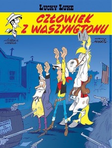 Lucky Luke Tom 73 Człowiek z Waszyngtonu