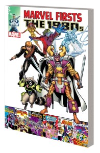 MARVEL FIRSTS TP VOL 02 1980S