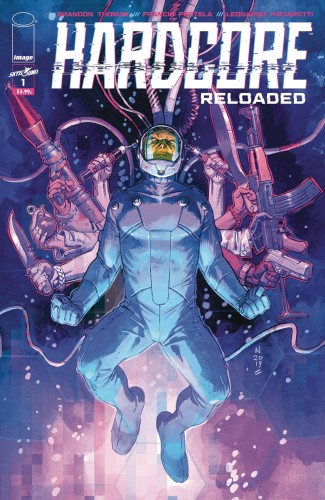 HARDCORE RELOADED #1 (OF 5)
