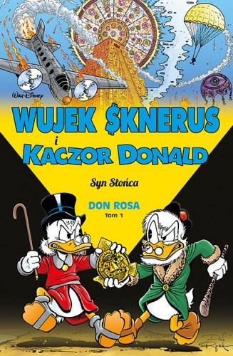 Kaczogród Wujek Sknerus i Kaczor Donald Tom 1 - Syn Słońca (9788328197947)