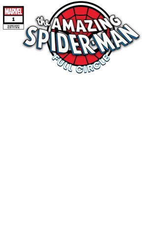 AMAZING SPIDER-MAN FULL CIRCLE #1 BLANK VAR