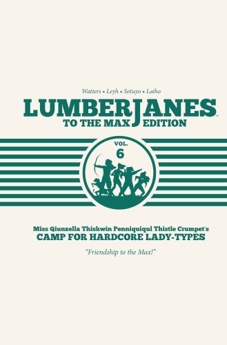LUMBERJANES TO MAX ED HC VOL 06 (9781684154944)