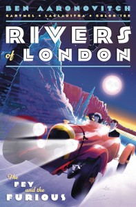 RIVERS OF LONDON FEY & THE FURIOUS #3