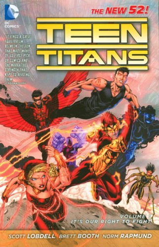 TEEN TITANS TP VOL 01 ITS OUR RIGHT TO FIGHT (9781401236984)