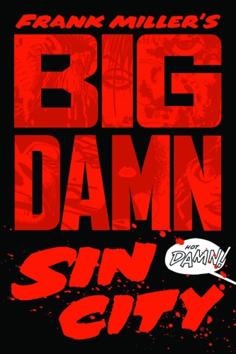 FRANK MILLERS BIG DAMN SIN CITY HC (9781616552374)
